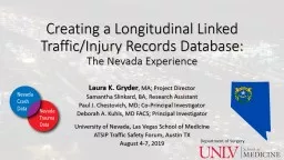 Creating a Longitudinal Linked Traffic/Injury Records Database: