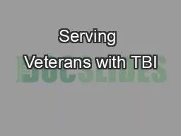 Serving Veterans with TBI