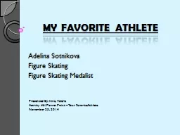 MY FAVORITE ATHLETE Adelina Sotnikova