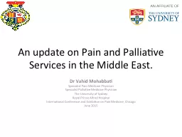 An update on Pain and Palliative Services in the Middle East.