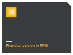Phenoconversion   in  PPMI