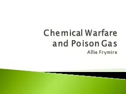 Chemical Warfare  and Poison Gas