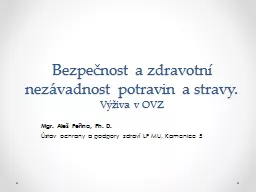 Bezpečnost a zdravotní nezávadnost potravin a stravy.