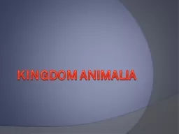 PPT-KINGDOM ANIMALIA KARAKTERISTIK ANIMALIA