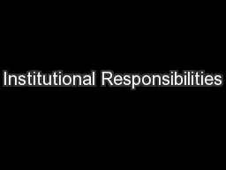 Institutional Responsibilities