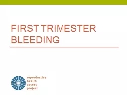 First Trimester Bleeding