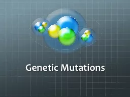 Genetic Mutations M utations