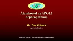 Álomkórtól az APOL1  nephropathiáig