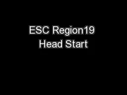 ESC Region19 Head Start