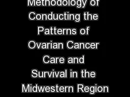 Methodology of Conducting the Patterns of Ovarian Cancer Care and Survival in the Midwestern