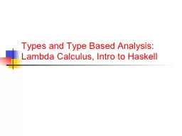 Types and Type Based Analysis: