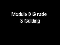 Module 0 G rade 3 Guiding