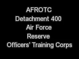 AFROTC Detachment 400 Air Force Reserve Officers’ Training Corps