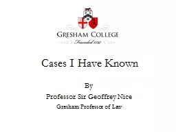 Cases I Have Known By Professor Sir Geoffrey Nice