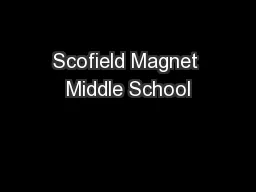 PPT-Scofield Magnet Middle School