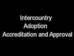 Intercountry Adoption  Accreditation and Approval