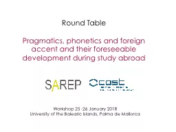 Round Table Pragmatics, phonetics and foreign accent and their foreseeable development