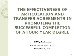 THE EFFECTIVENESS OF ARTICULATION AND TRANSFER AGREEMENTS IN PROMOTING THE SUCCESSFUL