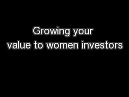 Growing your value to women investors