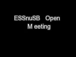 ESSnuSB   Open  M eeting