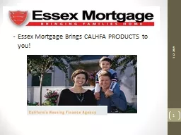 Essex Mortgage Brings CALHFA PRODUCTS to you!