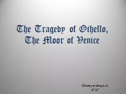 The Tragedy of Othello, The Moor of Venice