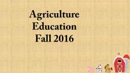 Agriculture  Education Fall 2016