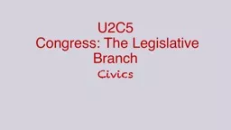 U2C5  Congress: The Legislative Branch