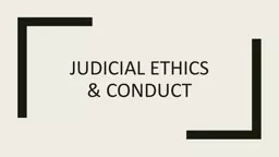 Judicial ethics & conduct