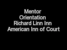 Mentor Orientation Richard Linn Inn American Inn of Court