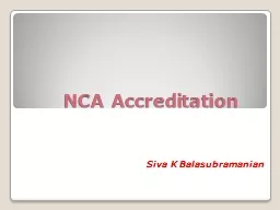NCA Accreditation 	 Siv a K Balasubramanian