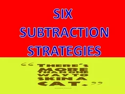 SIX  SUBTRACTION  STRATEGIES
