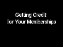 Getting Credit for Your Memberships