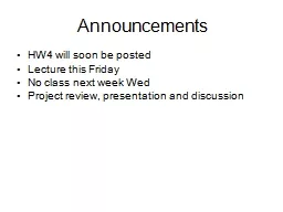 Announcements HW4 will soo