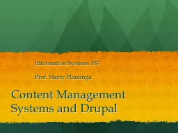 Content Management Systems and Drupal
