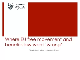 PPT-Where EU free movement and benefits law went ‘wrong’