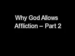 Why God Allows Affliction – Part 2