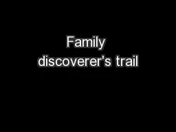 Family discoverer's trail
