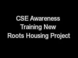 CSE Awareness Training New Roots Housing Project