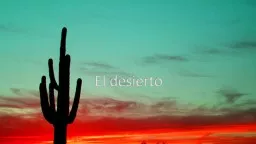 El desierto ¿Qué   es?