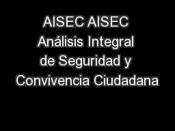 PPT-AISEC AISEC Análisis Integral de Seguridad y Convivencia Ciudadana