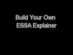 Build Your Own ESSA Explainer