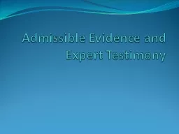 Admissible Evidence and Expert Testimony