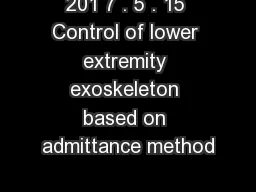 201 7 . 5 . 15 Control of lower extremity exoskeleton based on admittance method