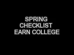 SPRING CHECKLIST EARN COLLEGE