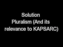 Solution Pluralism (And its relevance to KAPSARC)