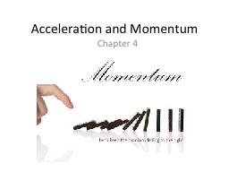 Acceleration and Momentum