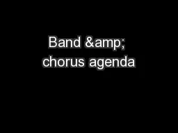 Band & chorus agenda