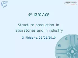 5 th  CLIC-ACE  Structure production in laboratories and in industry
