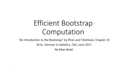 PPT-Efficient Bootstrap Computation